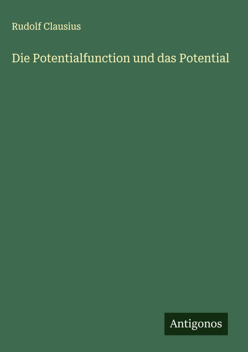 Knjiga Die Potentialfunction und das Potential 