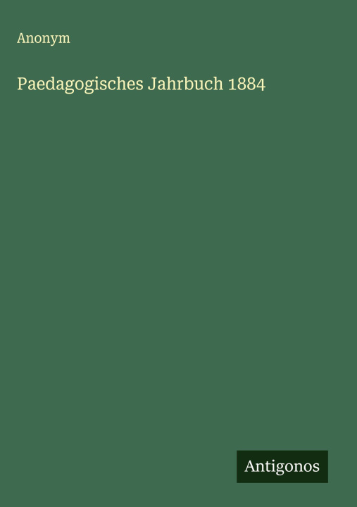 Kniha Paedagogisches Jahrbuch 1884 
