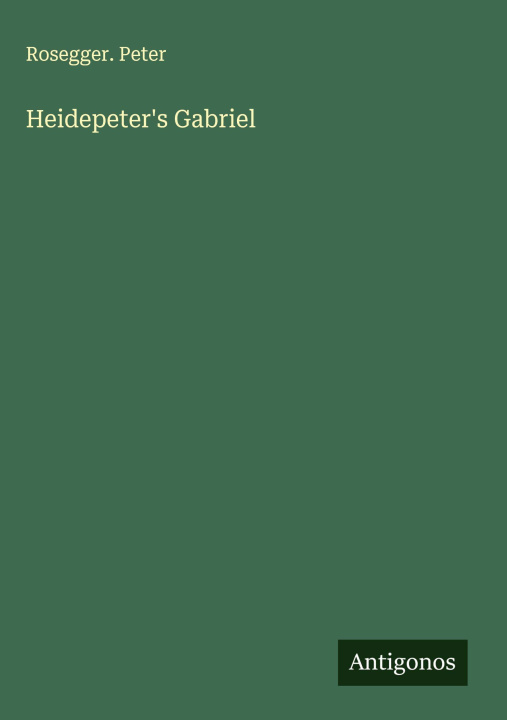 Kniha Heidepeter's Gabriel 