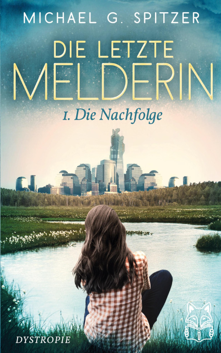 Kniha Die letzte Melderin Lestihr Verlag