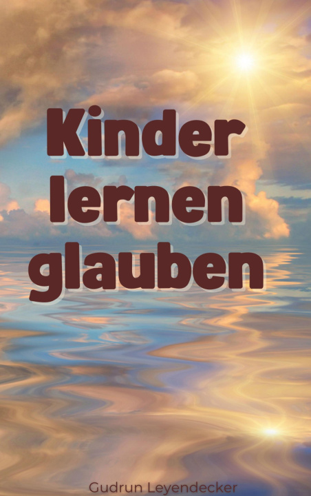Kniha Kinder lernen glauben 