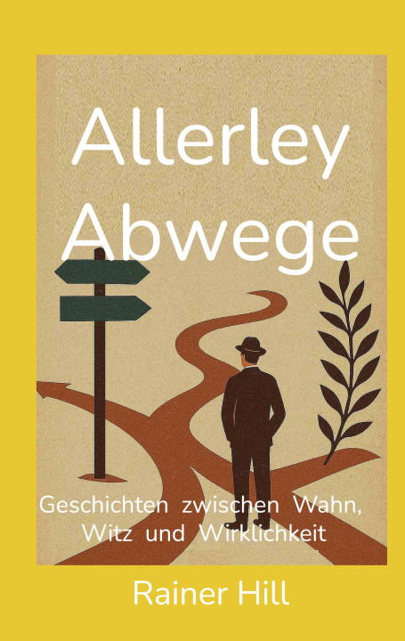 Kniha Allerley Abwege Rainer Hill