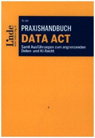 Kniha Praxishandbuch Data Act Stefan Humer