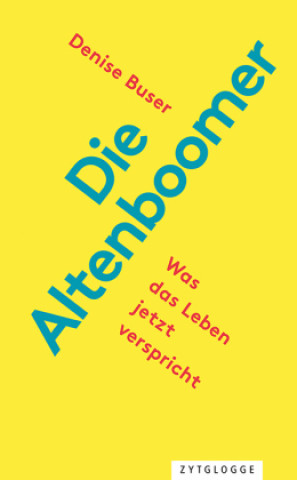Kniha Die Altenboomer Denise Buser