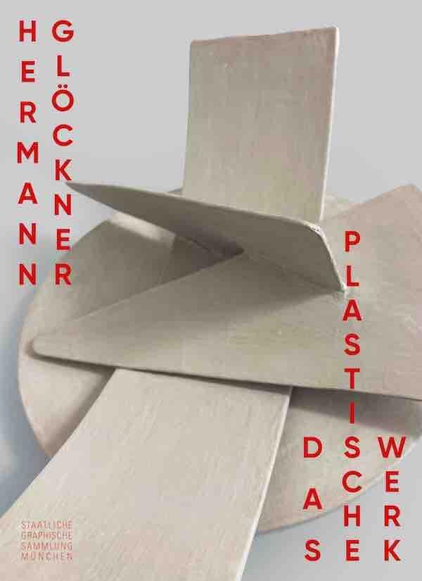 Kniha Hermann Glöckner. Das Plastische Werk GLOCKNER HERMANN