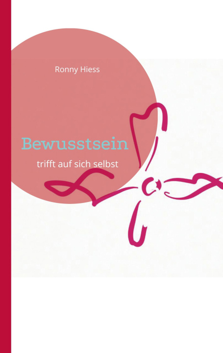 Kniha Bewusstsein Ronny Hiess