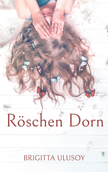 Kniha Röschen Dorn Brigitta Ulusoy