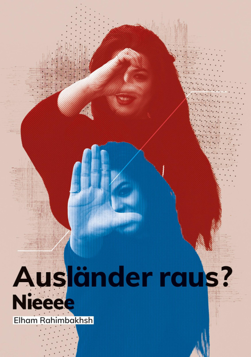 Kniha AUSLAENDER RAUS Elham Rahimbakhsh