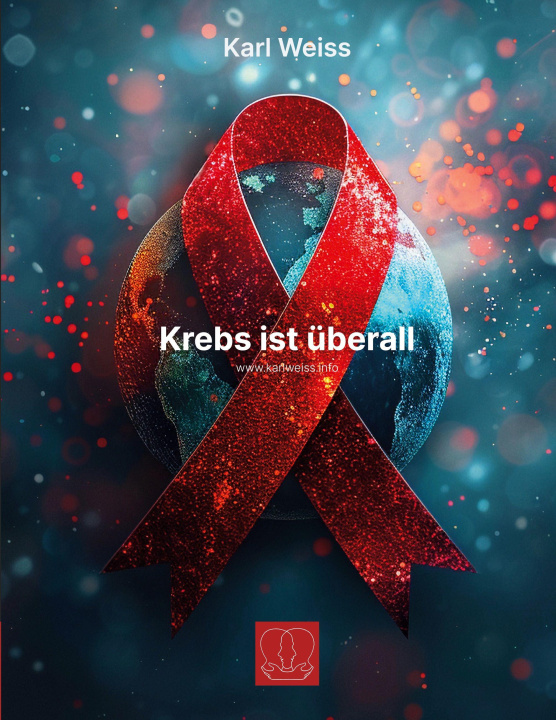 Kniha Krebs ist überall Karl Weiss