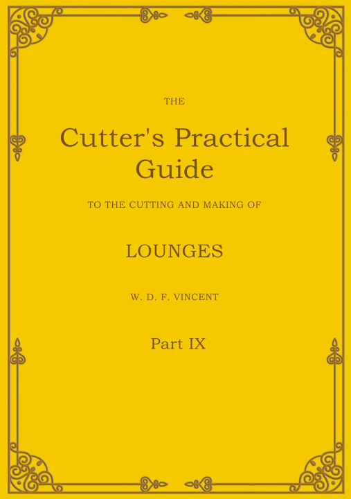Boek The Cutter's Practical Guide, Part 9 W. D. F. VINCENT