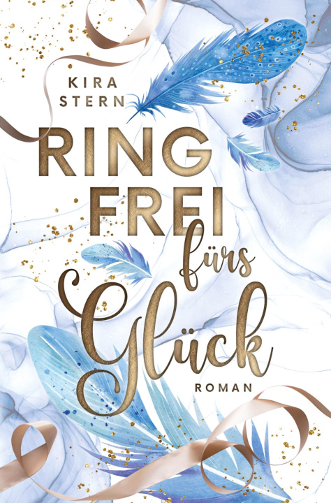 Kniha Ring frei fürs Glück Kira Stern