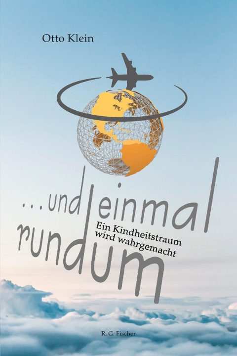 Kniha ... und einmal rundum Otto Klein