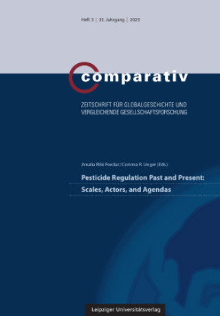 Kniha Pesticide Regulation Past and Present: Scales, Actors, and Agendas Corinna R. Ungers