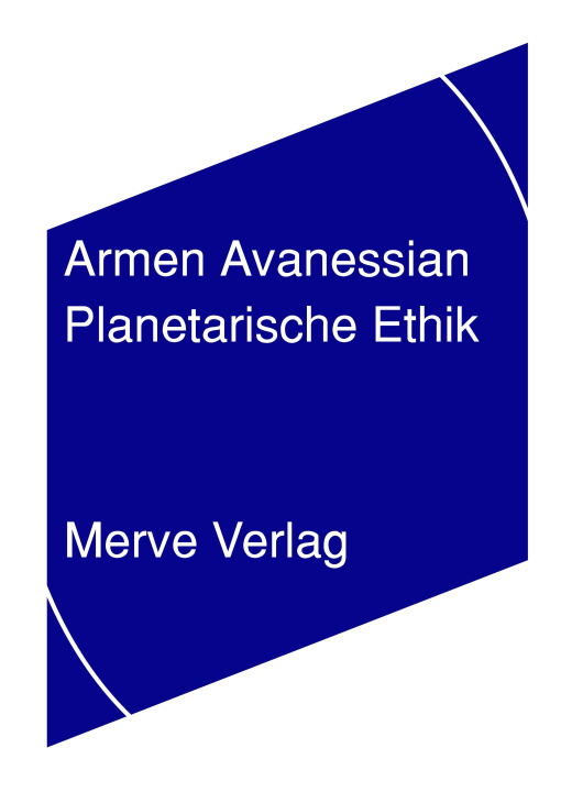 Kniha Planetarische Ethik Armen Avanessian