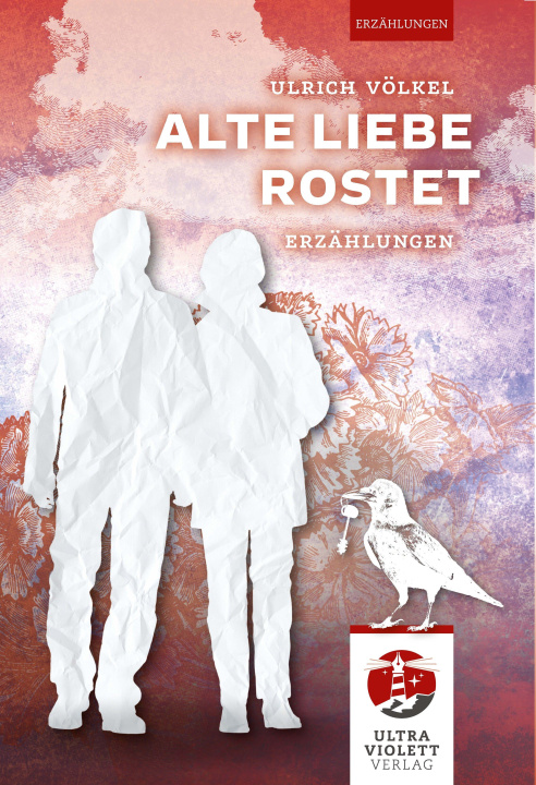 Kniha Alte Liebe rostet 