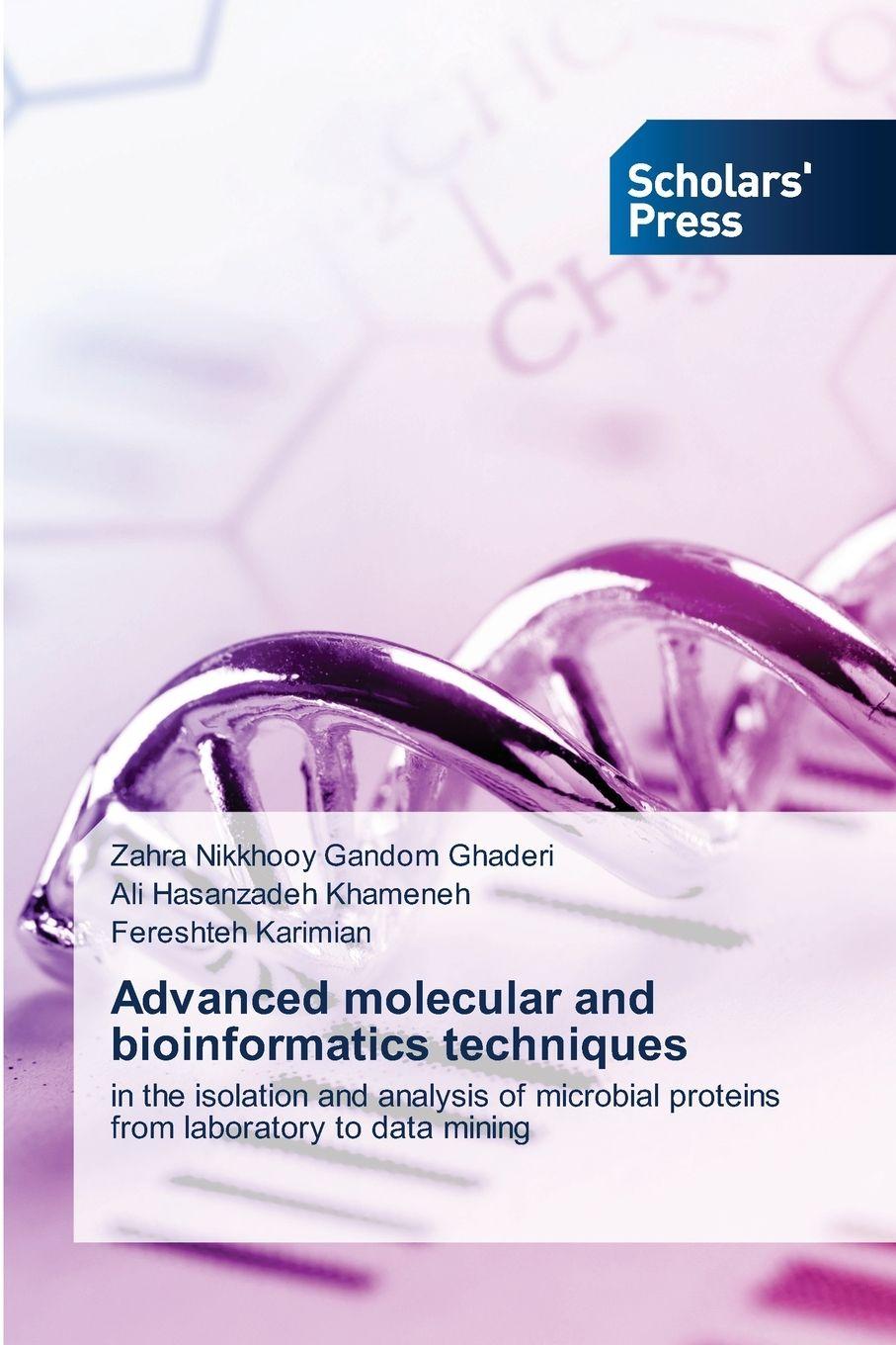 Boek Advanced molecular and bioinformatics techniques Ali Hasanzadeh Khameneh