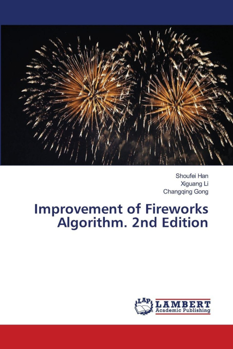 Kniha Improvement of Fireworks Algorithm. 2nd Edition Xiguang Li