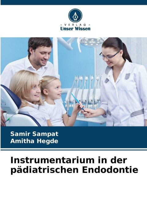 Kniha Instrumentarium in der pädiatrischen Endodontie Amitha Hegde
