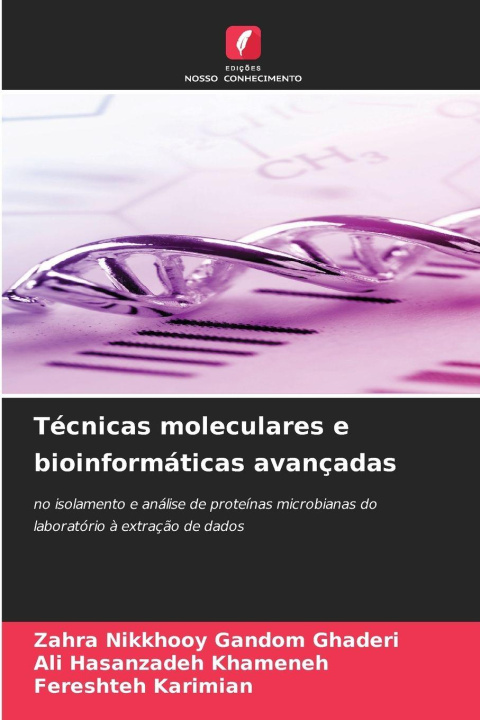 Book Técnicas moleculares e bioinformáticas avançadas Ali Hasanzadeh Khameneh