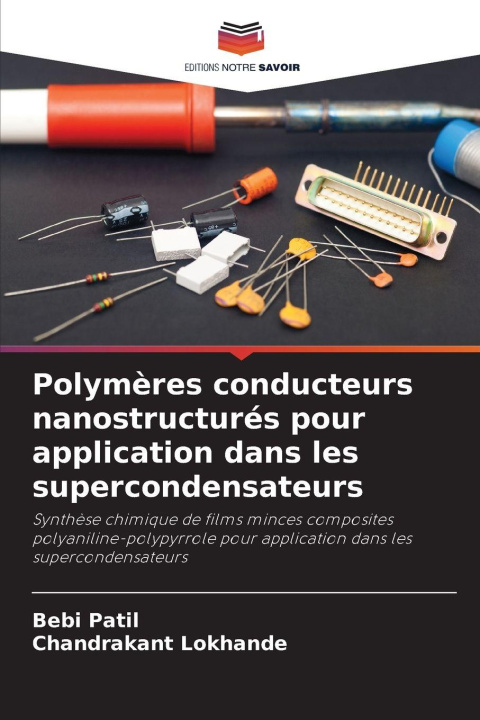Kniha Polymères conducteurs nanostructurés pour application dans les supercondensateurs Chandrakant Lokhande