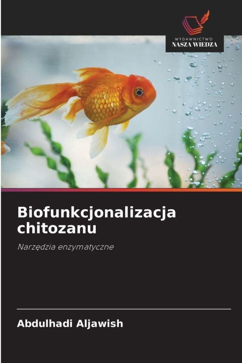 Book Biofunkcjonalizacja chitozanu Abdulhadi Aljawish