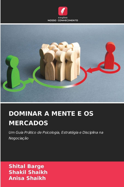 Knjiga DOMINAR A MENTE E OS MERCADOS Shakil Shaikh