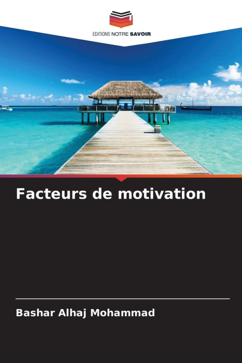 Kniha Facteurs de motivation Bashar Alhaj Mohammad