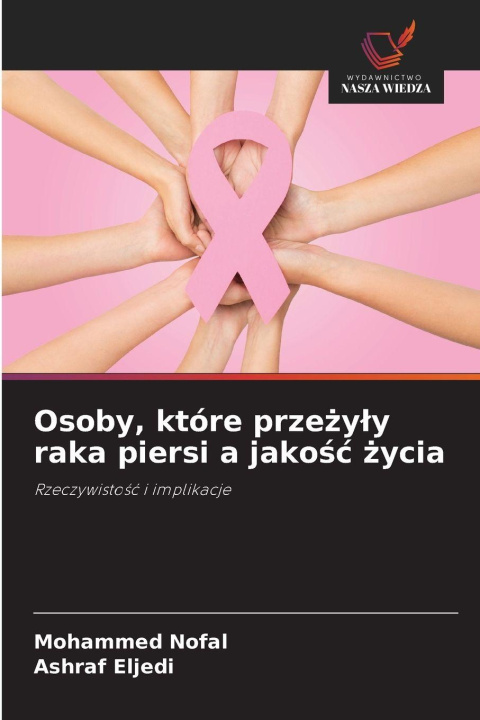 Kniha Osoby, które prze¿y¿y raka piersi a jako¿¿ ¿ycia Ashraf Eljedi