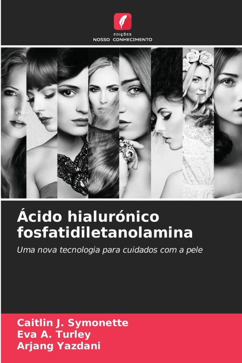 Kniha Ácido hialurónico fosfatidiletanolamina Eva A. Turley