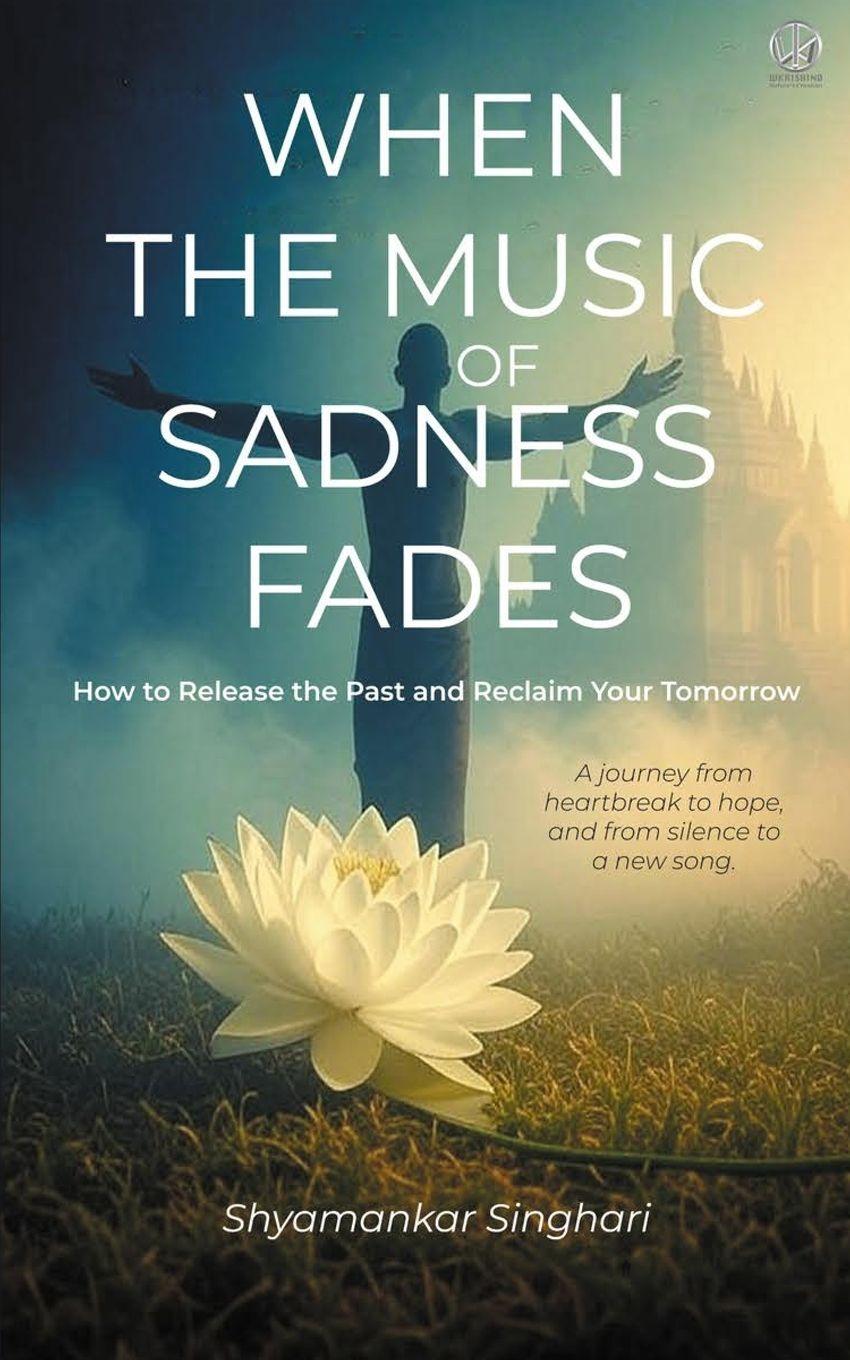 Kniha When the Music of Sadness Fades Shyamankar Singhari