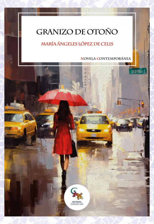 Kniha GRANIZO DE OTOÑO MARÍA ÁNGELES LÓPEZ DE CELIS