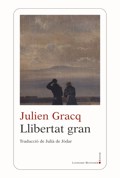 Kniha Llibertat gran JULIEN GRACQ