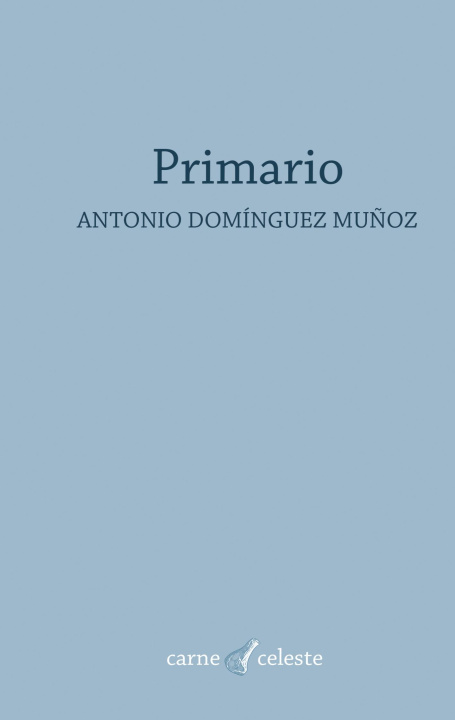 Kniha Primario Antonio Domínguez Muñoz