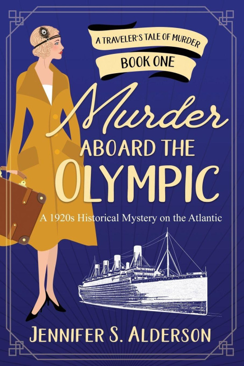 Kniha Murder Aboard the Olympic Jennifer S. Alderson