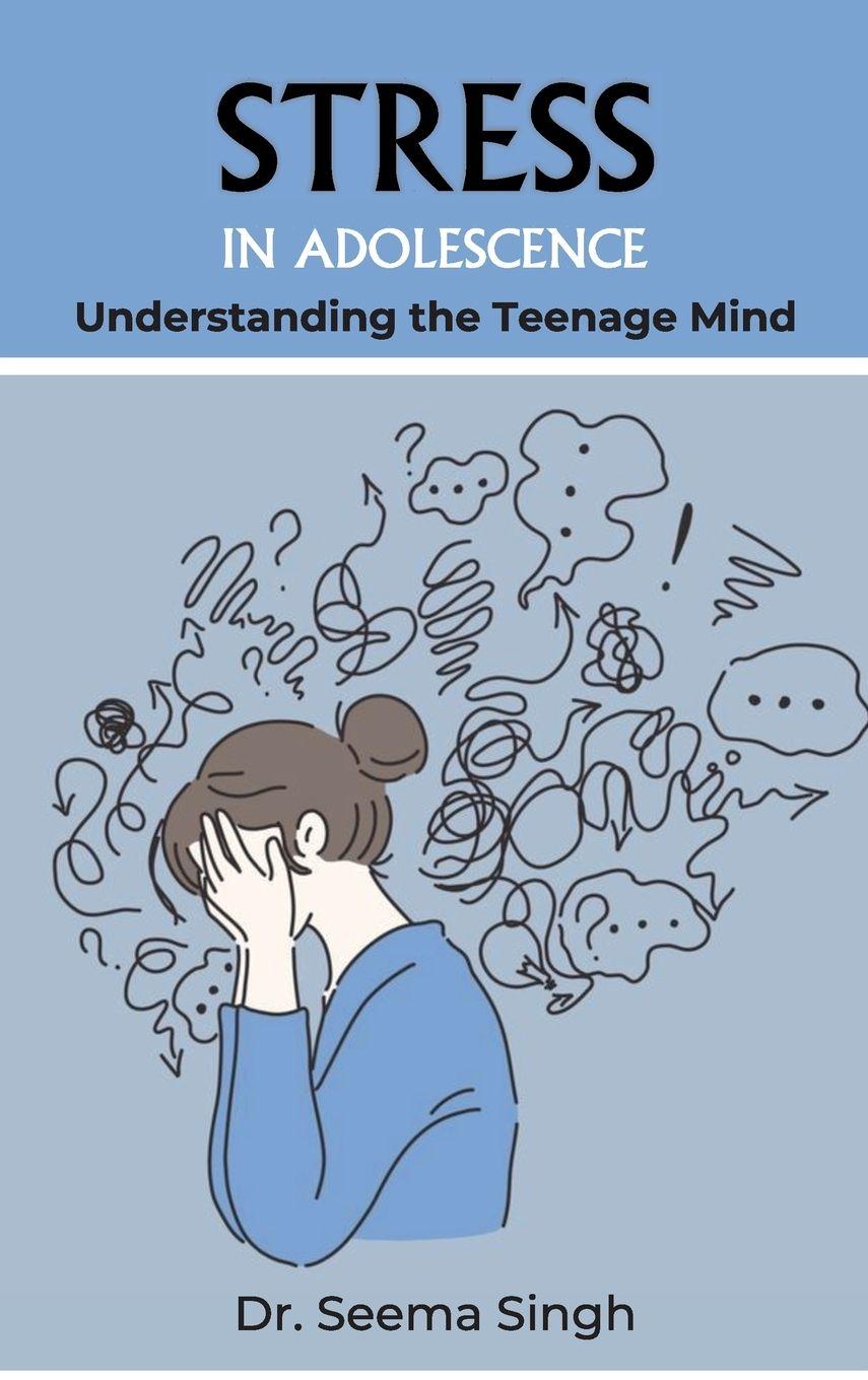 Kniha Stress in Adolescence Dr. Seema Singh