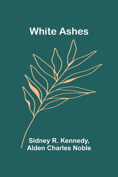Kniha White Ashes Alden Charles Noble