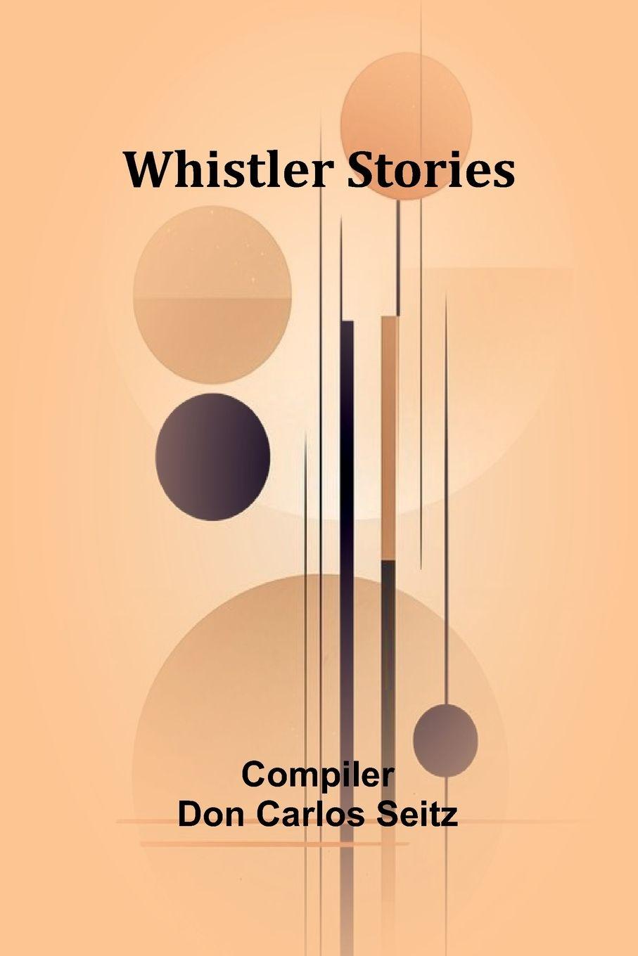 Kniha Whistler Stories Don Carlos Seitz