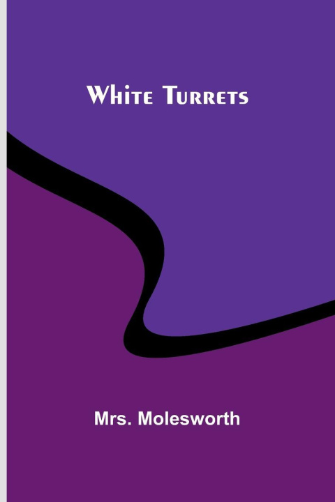 Book White Turrets Mrs. Molesworth