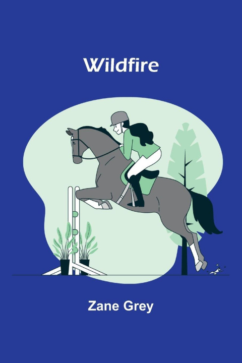 Kniha Wildfire Zane Grey