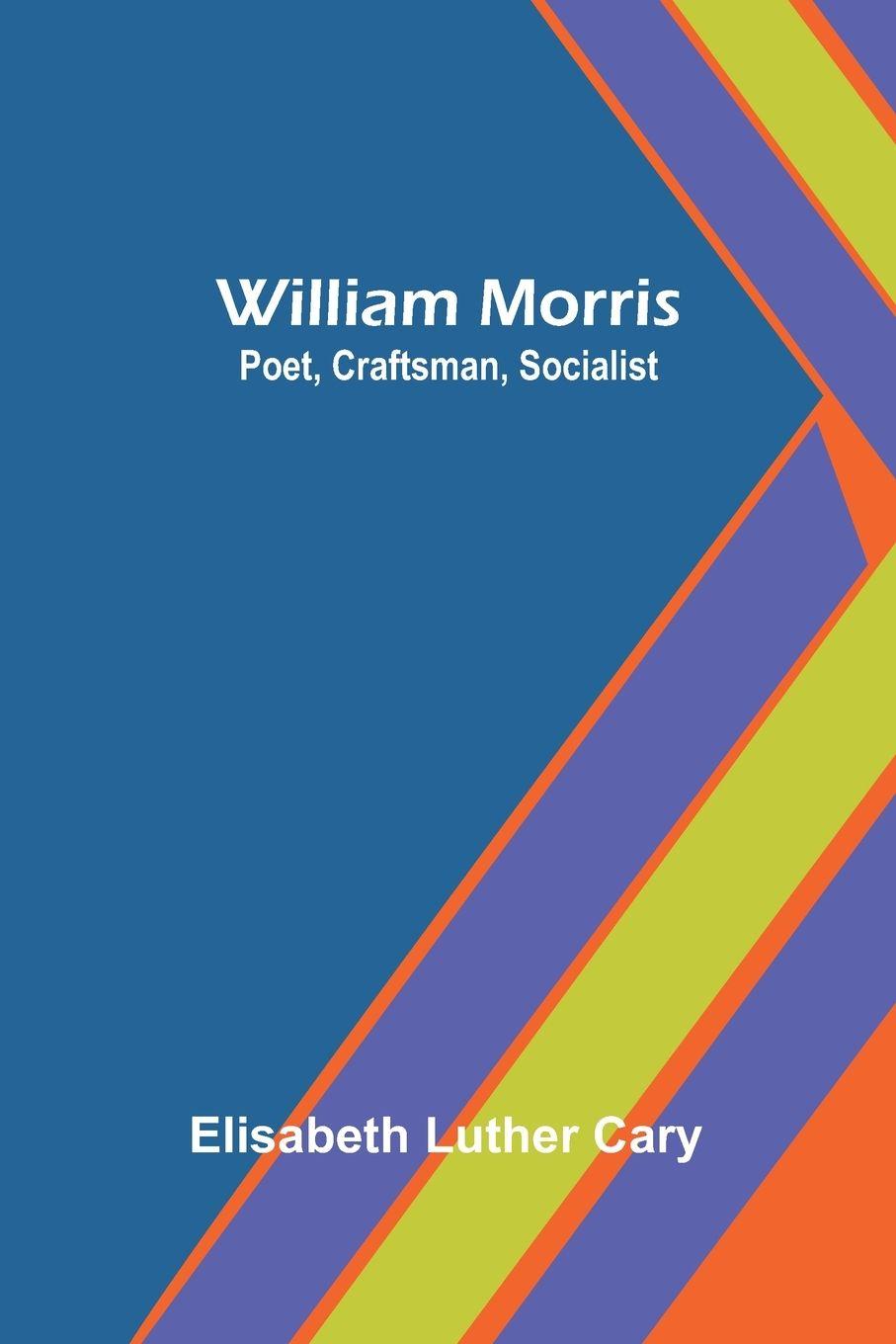 Book William Morris Elisabeth Luther Cary