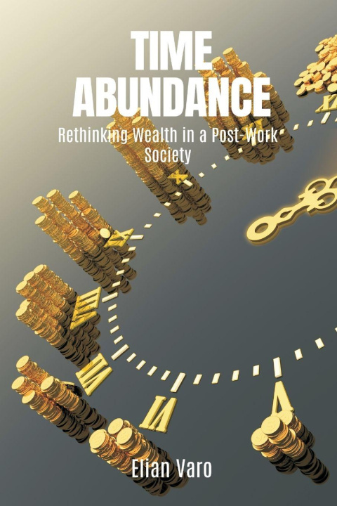 Buch Time Abundance Elian Varo