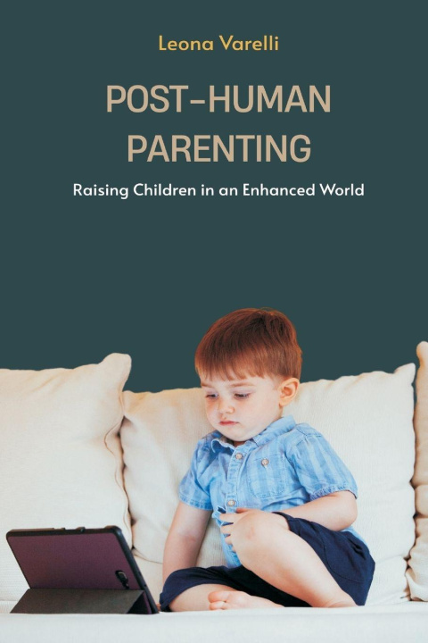 Book Post-Human Parenting Leona Varelli