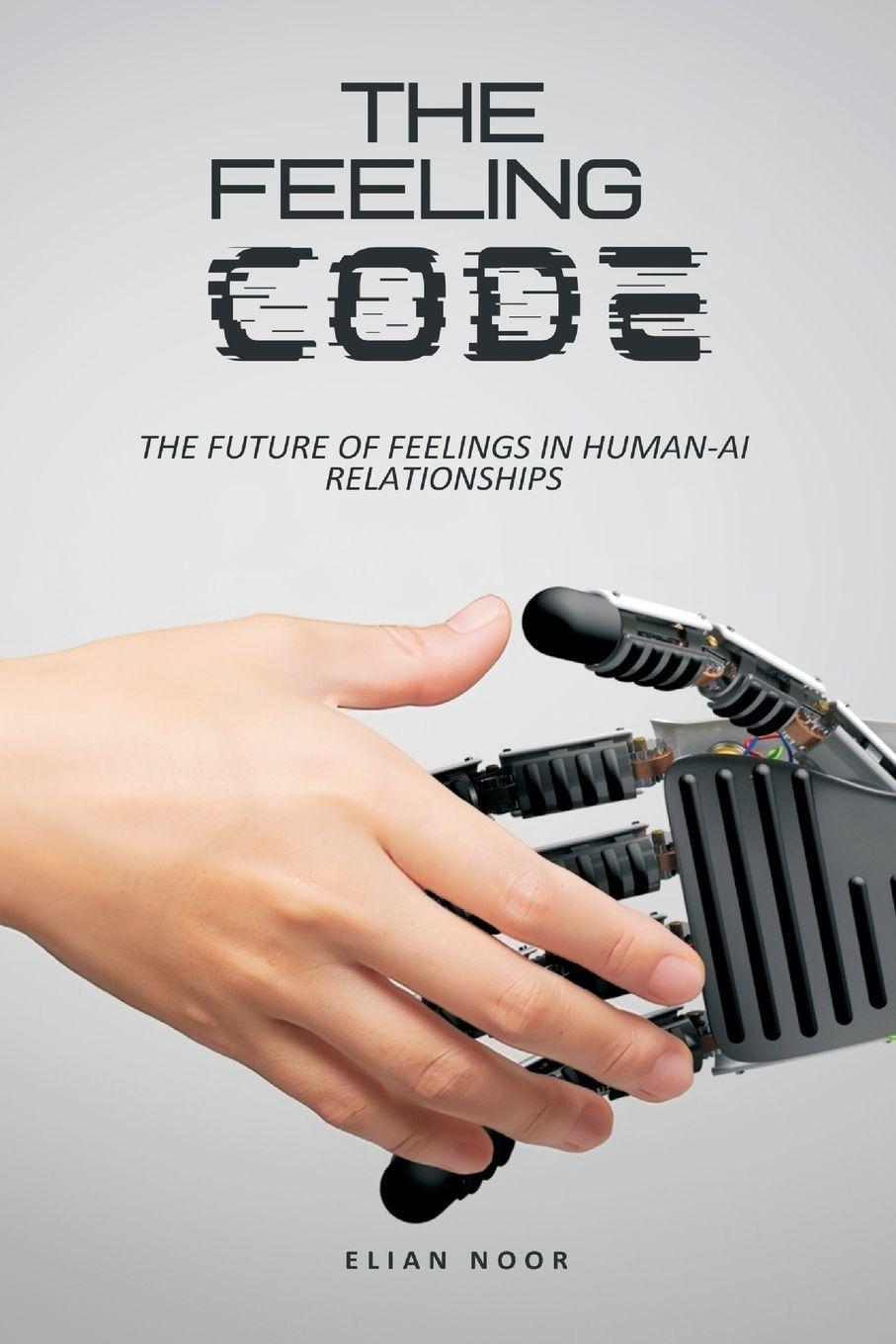 Book The Feeling Code Elian Noor