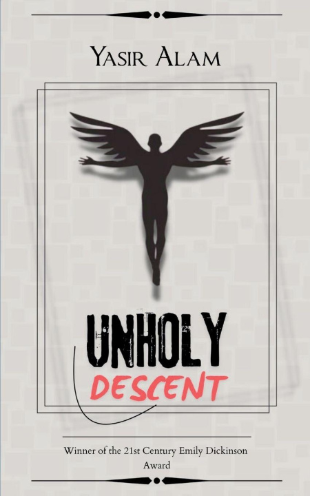 Kniha Unholy Descent Yasir Alam