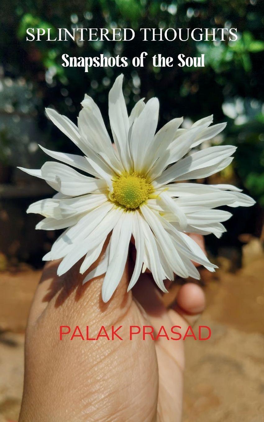 Book Splintered Thoughts Palak Prasad