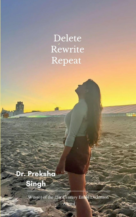 Knjiga Delete, rewrite, repeat Dr. Preksha Singh