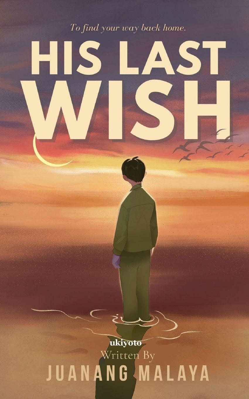 Book His Last Wish Juanang Malaya