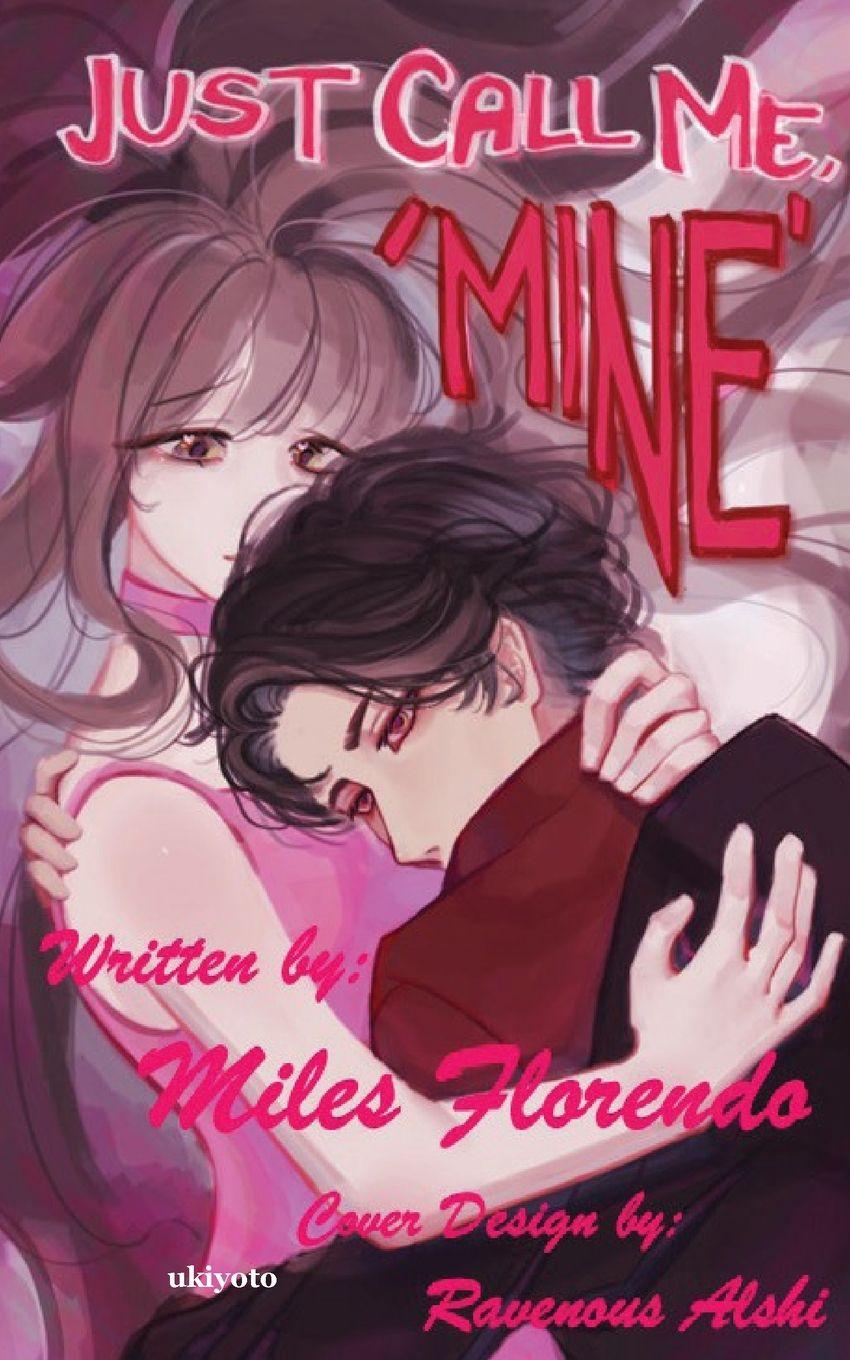 Kniha Just call me, 'Mine' Miles Florendo