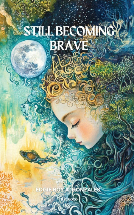 Kniha Still Becoming Brave Edgie Boy A. Gonzales