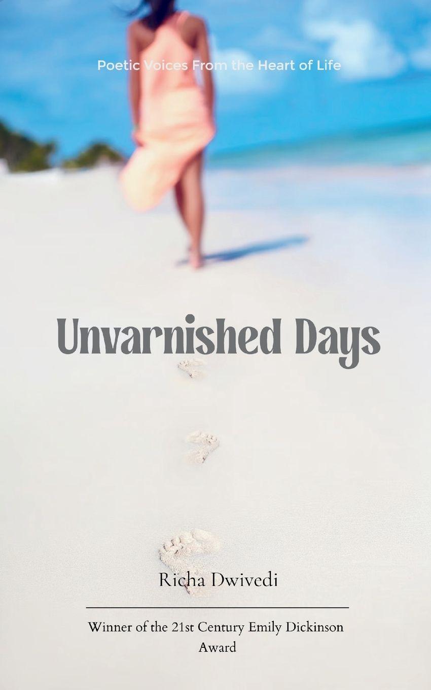 Kniha Unvarnished Days Richa Dwivedi